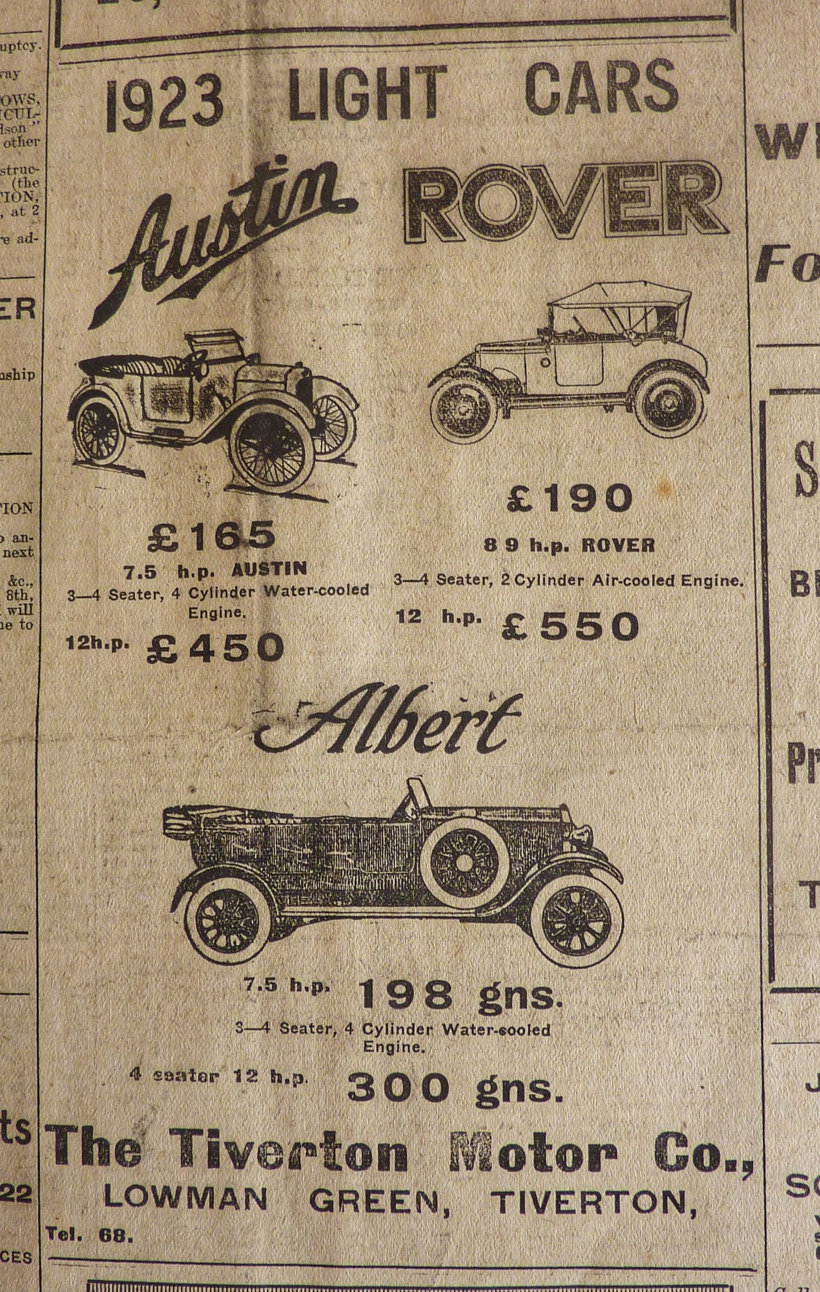 An advert in an old newspaper. Black text and illustrations on aged newspaper. The advert is for 1923 Light Cars from the Tiverton Motor Co., Lowman Green, Tiverton. There are 3 illustrations of old fashioned cars with open tops and large wheels. They have the logos of the car manufacturers above each drawing; Austin, Rover and Albert. There are prices and specifications listed below.