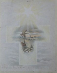 The front of an Easter Card with a simple sketch of a town with palm trees in front in the middle of a cross, with a star above the scene. Below the drawing an inscription reads 'The Happy Light of Easter shine on thee to-day!'. 