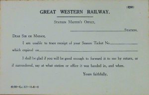 A pre-printed postcard from Great Western Railway Station Master's Office, requesting the return of an expired Season Ticket. It has several blank spaces that can be filled in with details of the specific station and a season ticket number. They have not been completed on this card. 